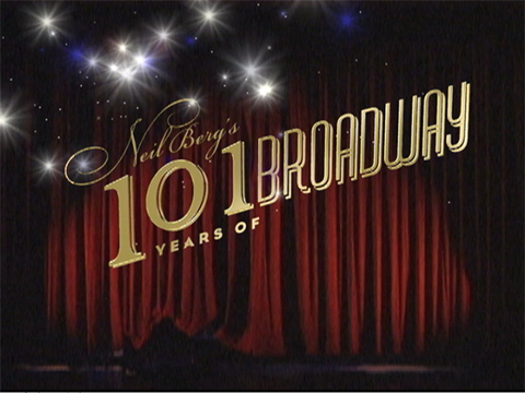 Neil Berg's 101 Years of Broadway